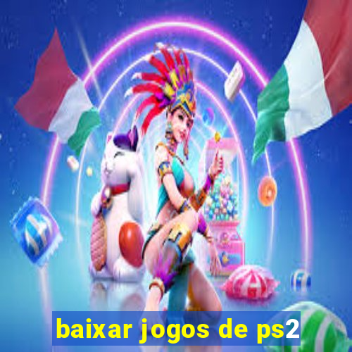 baixar jogos de ps2